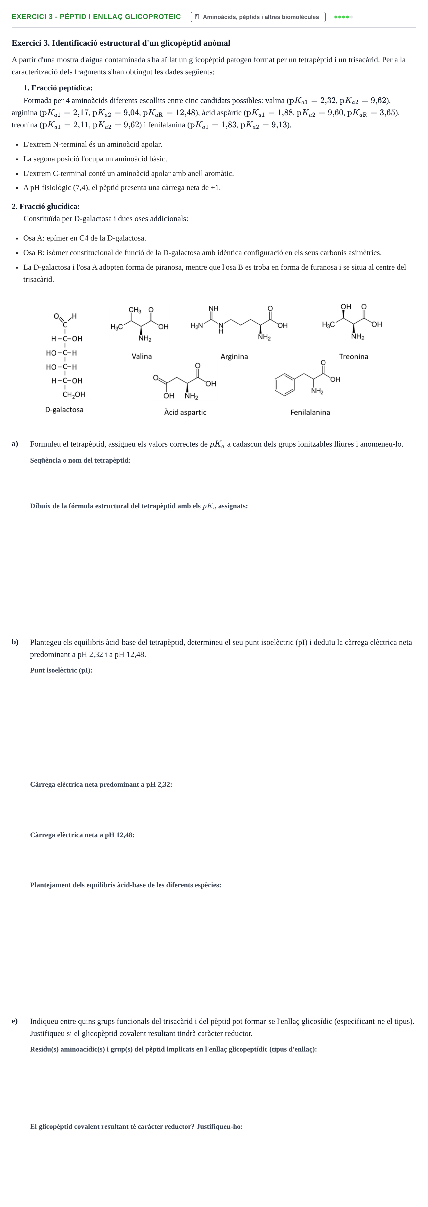 Enunciado: Exercici 3 - Pèptid i enllaç glicoproteic · Química UB 2022