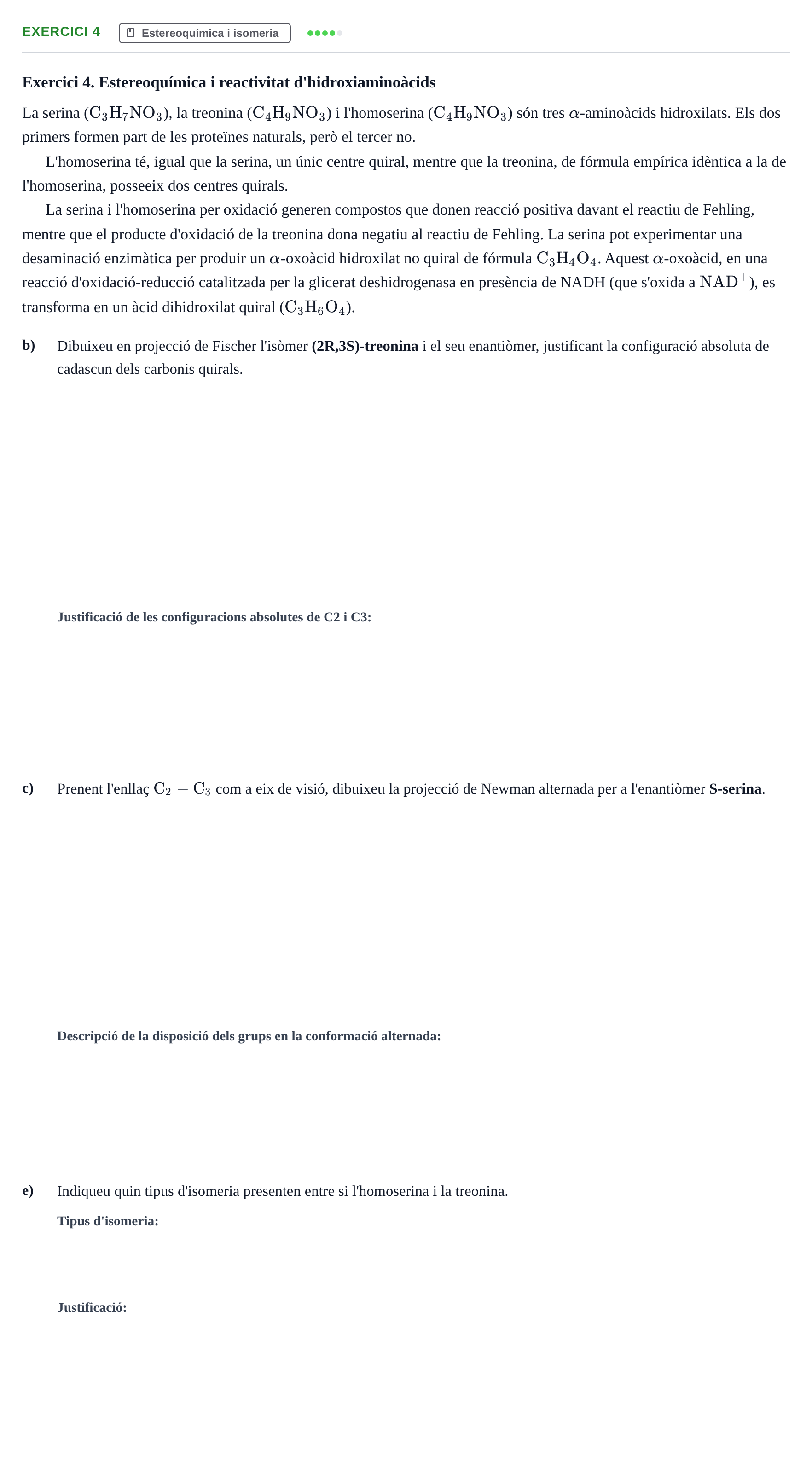 Enunciado: Exercici 4 - Estereoquímica i isomeria · Química UB 2023