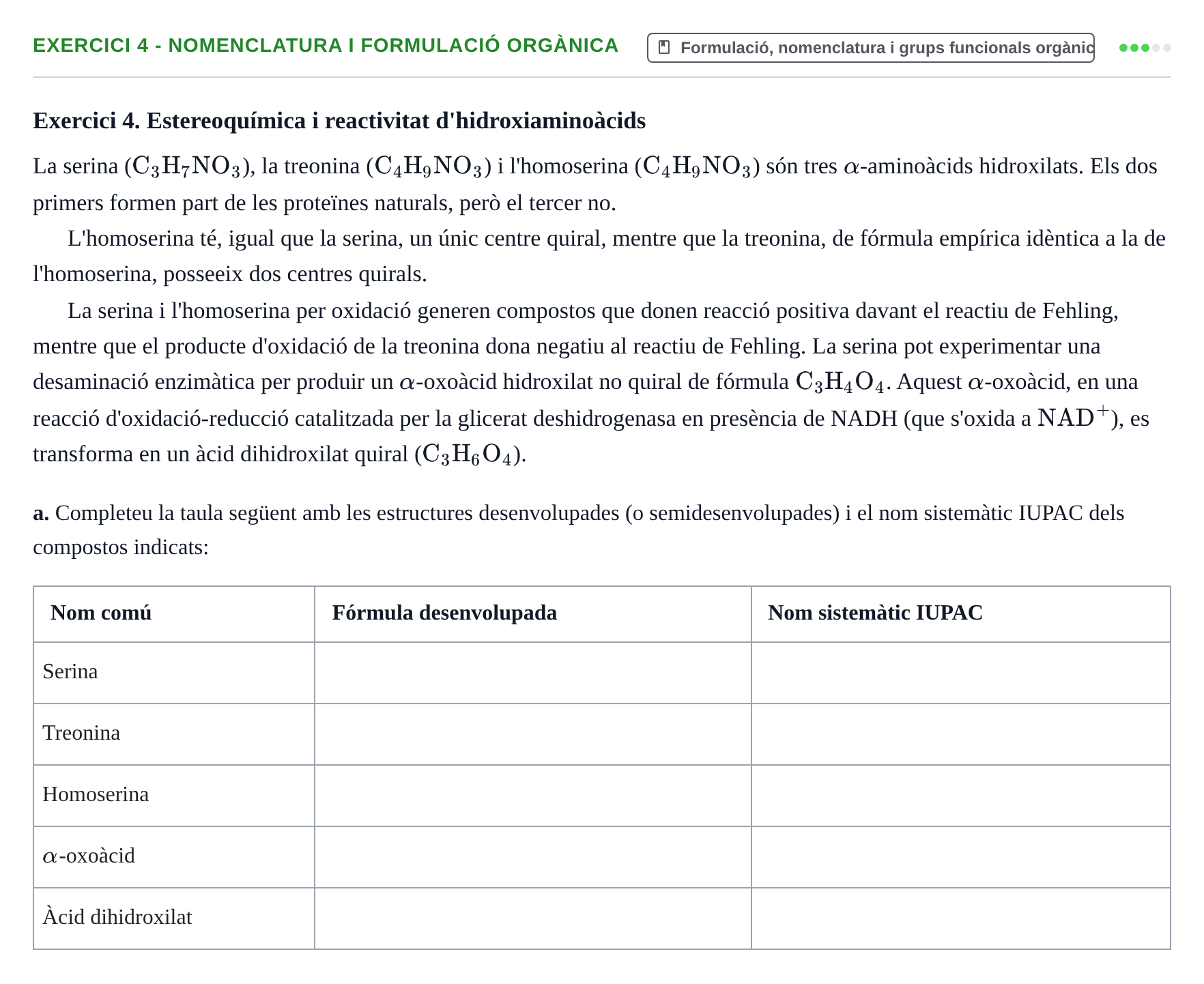 Enunciado: Exercici 4 - Nomenclatura i formulació orgànica · Química UB 2023