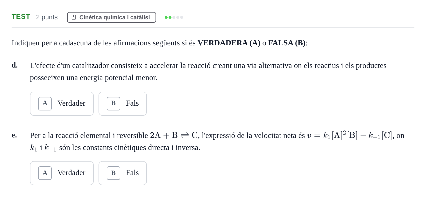 Enunciado: Ejercicio Test - Cinètica química i catàlisi · Química UB 2024