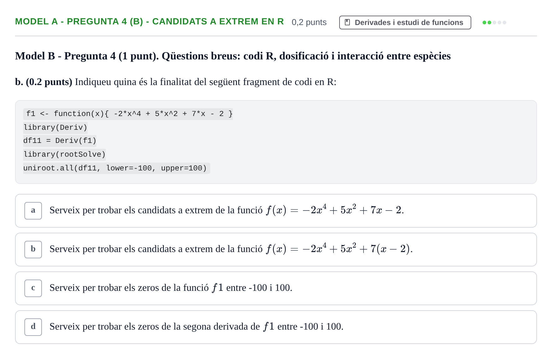 Enunciado: Ejercicio Model A - Pregunta 4 (b) - Candidats a extrem en R · Matemàtiques UB 2023