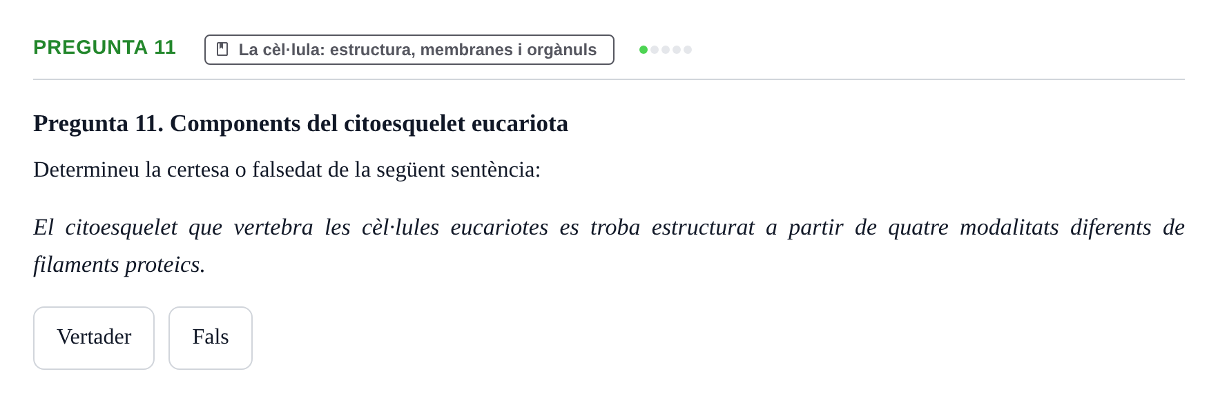 Enunciado: Pregunta 11 · Biología I UB Examen Primer Parcial (Grup de Tardes)