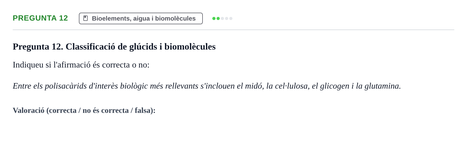 Enunciado: Pregunta 12 · Biología I UB Examen Primer Parcial (Grup de Tardes)