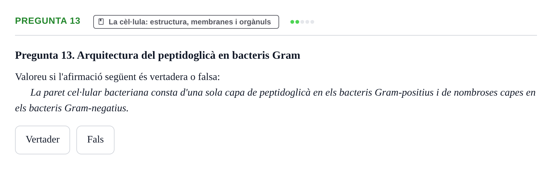 Enunciado: Pregunta 13 · Biología I UB Examen Primer Parcial (Grup de Tardes)