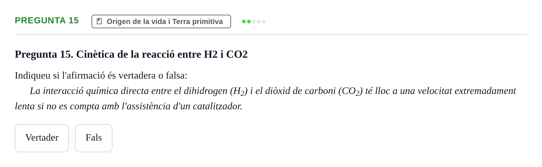 Enunciado: Pregunta 15 · Biología I UB Examen Primer Parcial (Grup de Tardes)