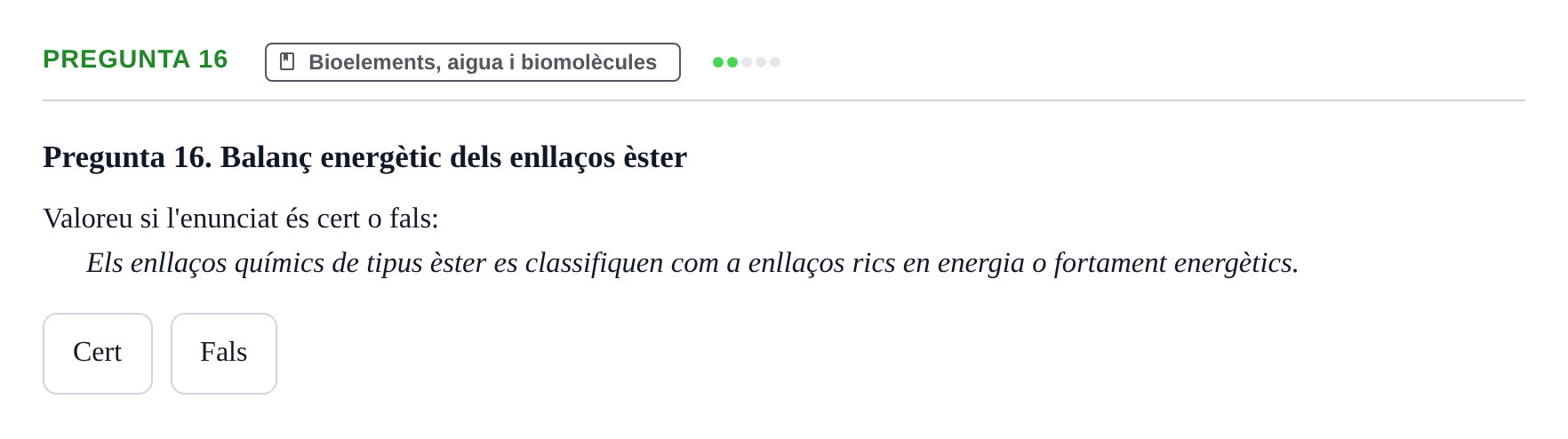 Enunciado: Pregunta 16 · Biología I UB Examen Primer Parcial (Grup de Tardes)