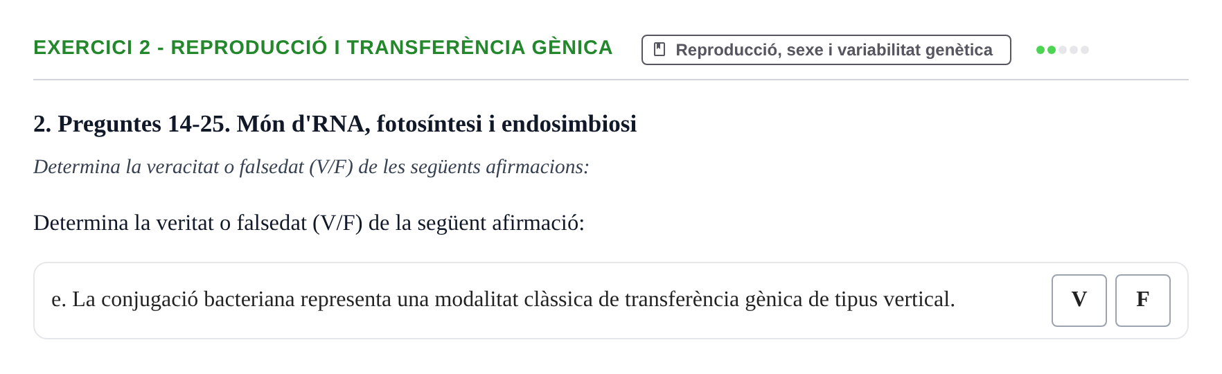 Enunciado: Ejercicio 2 - Reproducció i transferència gènica · Biología I UB Examen final Biologia I
