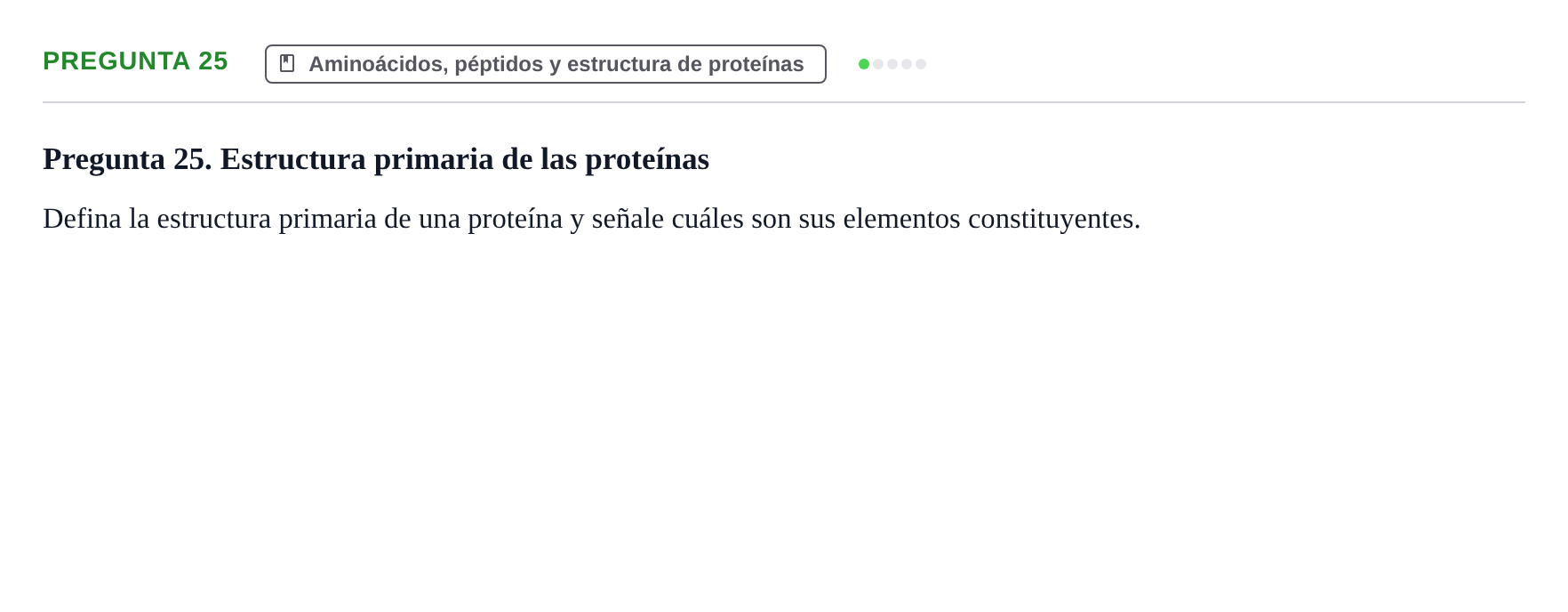 Enunciado: Pregunta 25 · Bioquímica UB Examen de repaso: Biomoléculas