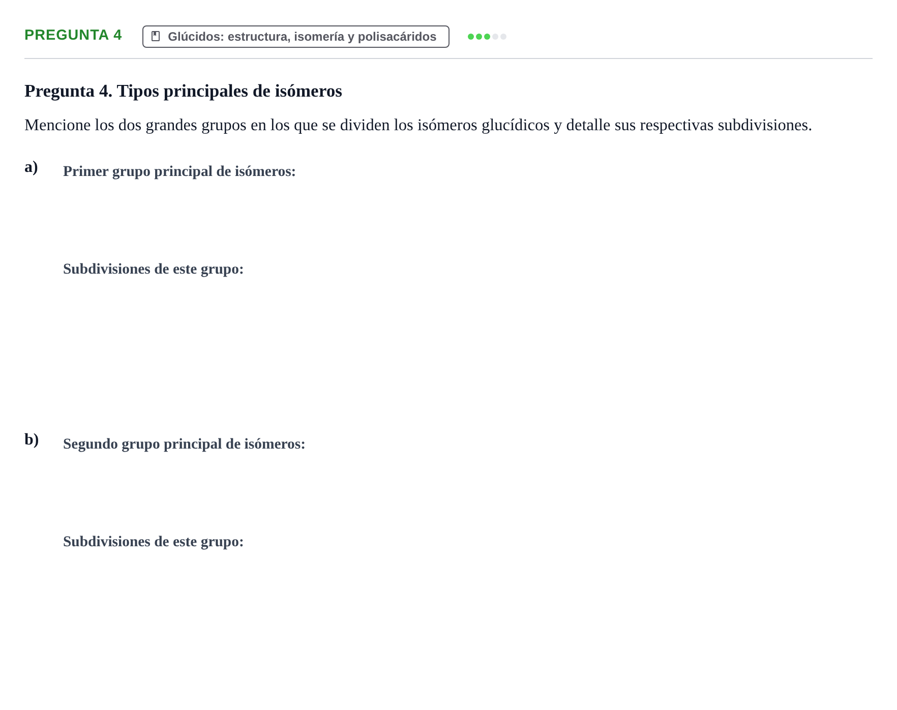 Enunciado: Pregunta 4 · Bioquímica UB Examen de repaso: Biomoléculas