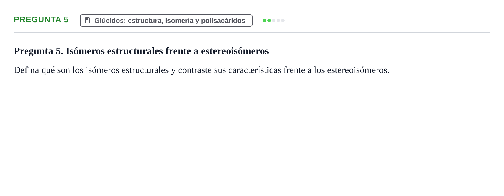 Enunciado: Pregunta 5 · Bioquímica UB Examen de repaso: Biomoléculas