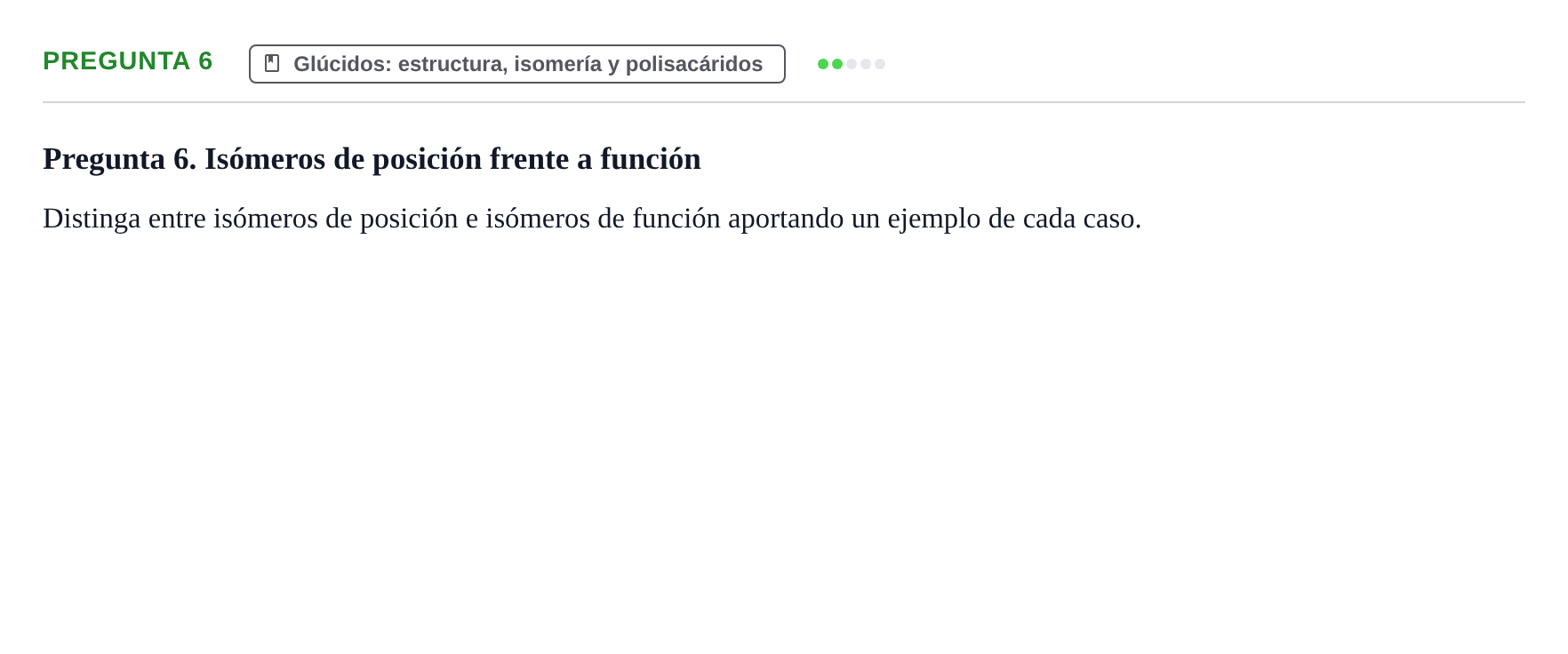 Enunciado: Pregunta 6 · Bioquímica UB Examen de repaso: Biomoléculas