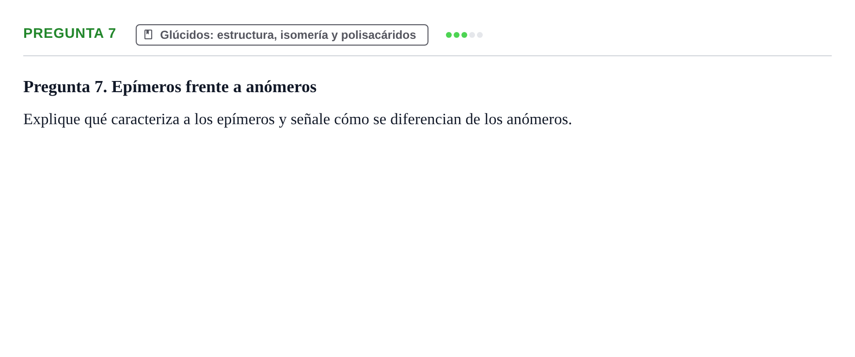 Enunciado: Pregunta 7 · Bioquímica UB Examen de repaso: Biomoléculas