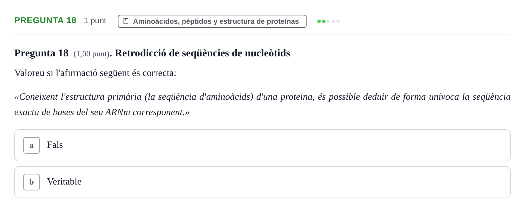 Enunciado: Pregunta 18 · Bioquímica UB Avaluació: Síntesi i Degradació de Proteïnes
