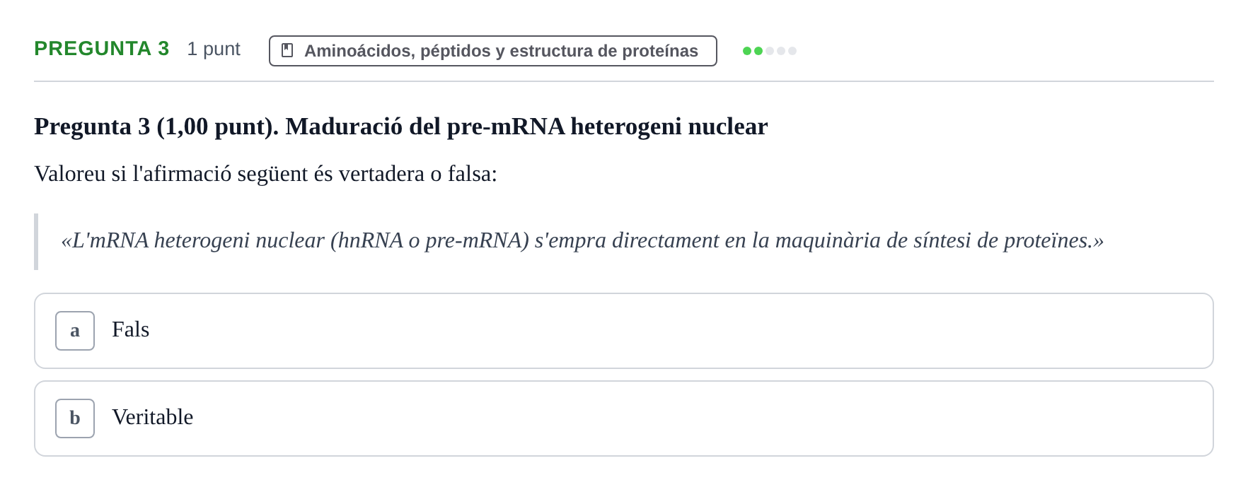 Enunciado: Pregunta 3 · Bioquímica UB Avaluació: Síntesi i Degradació de Proteïnes
