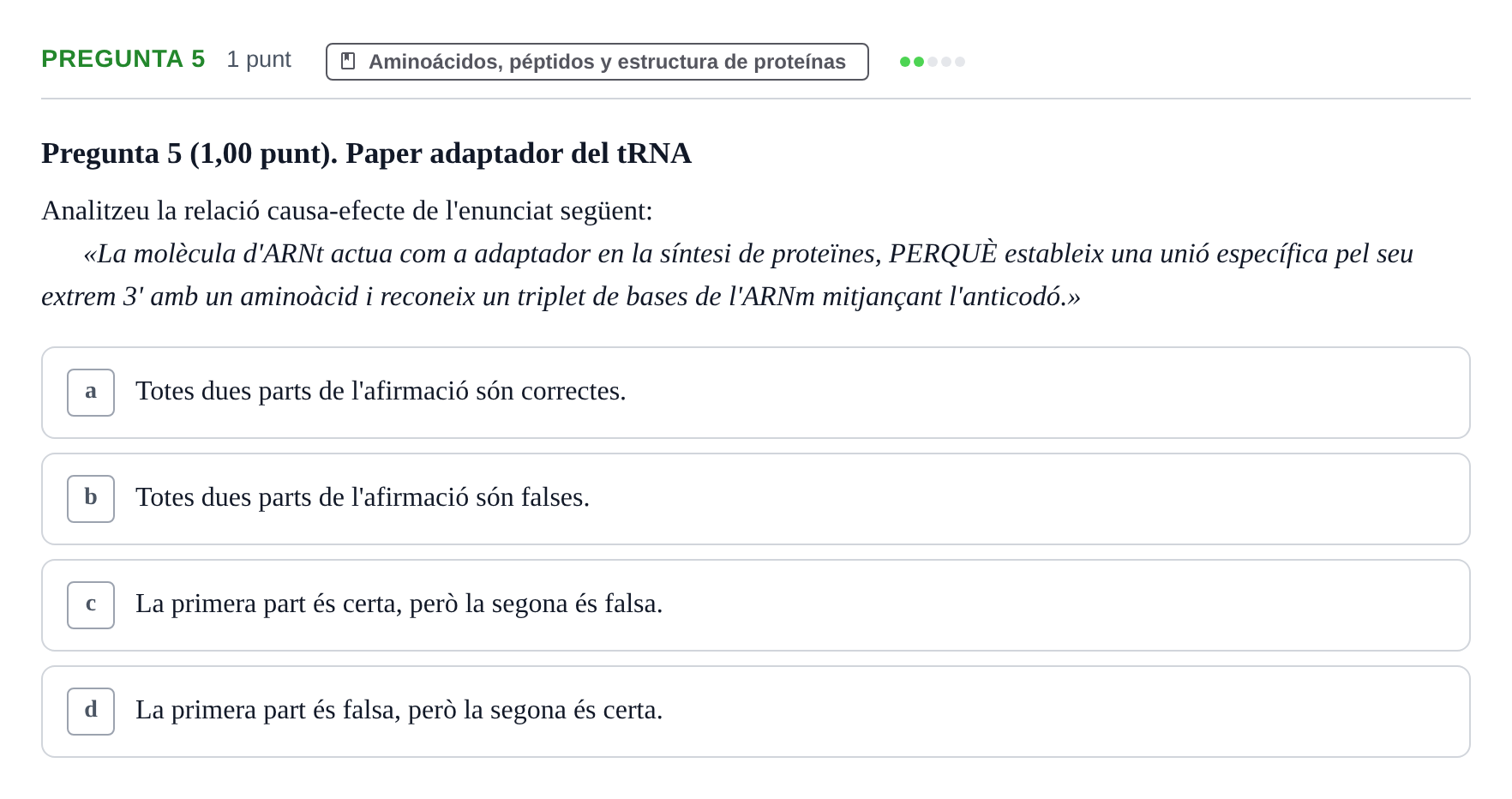 Enunciado: Pregunta 5 · Bioquímica UB Avaluació: Síntesi i Degradació de Proteïnes