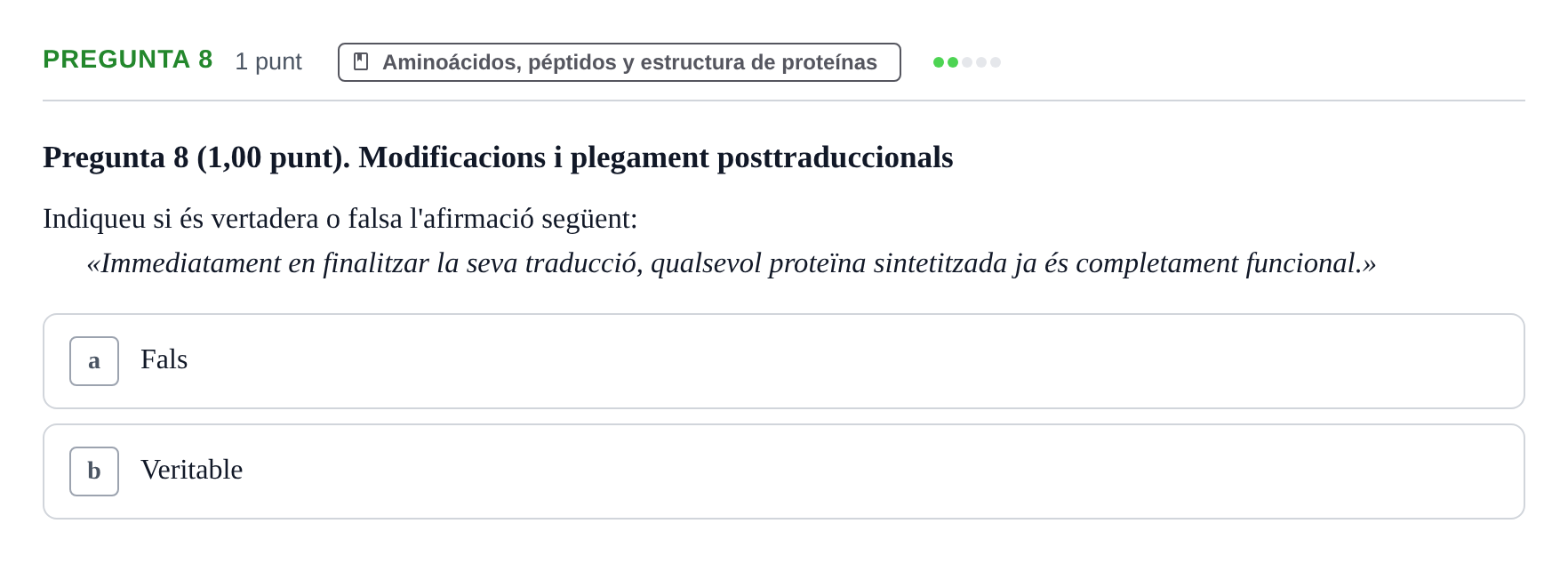 Enunciado: Pregunta 8 · Bioquímica UB Avaluació: Síntesi i Degradació de Proteïnes