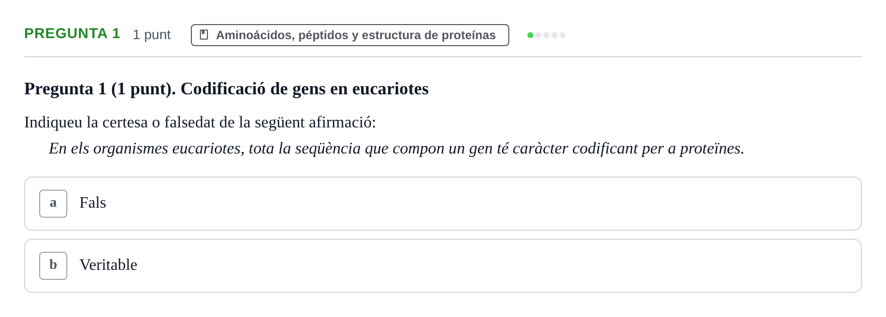 Enunciado: Pregunta 1 · Bioquímica UB Qüestionari d'autoavaluació: Àcids Nucleics