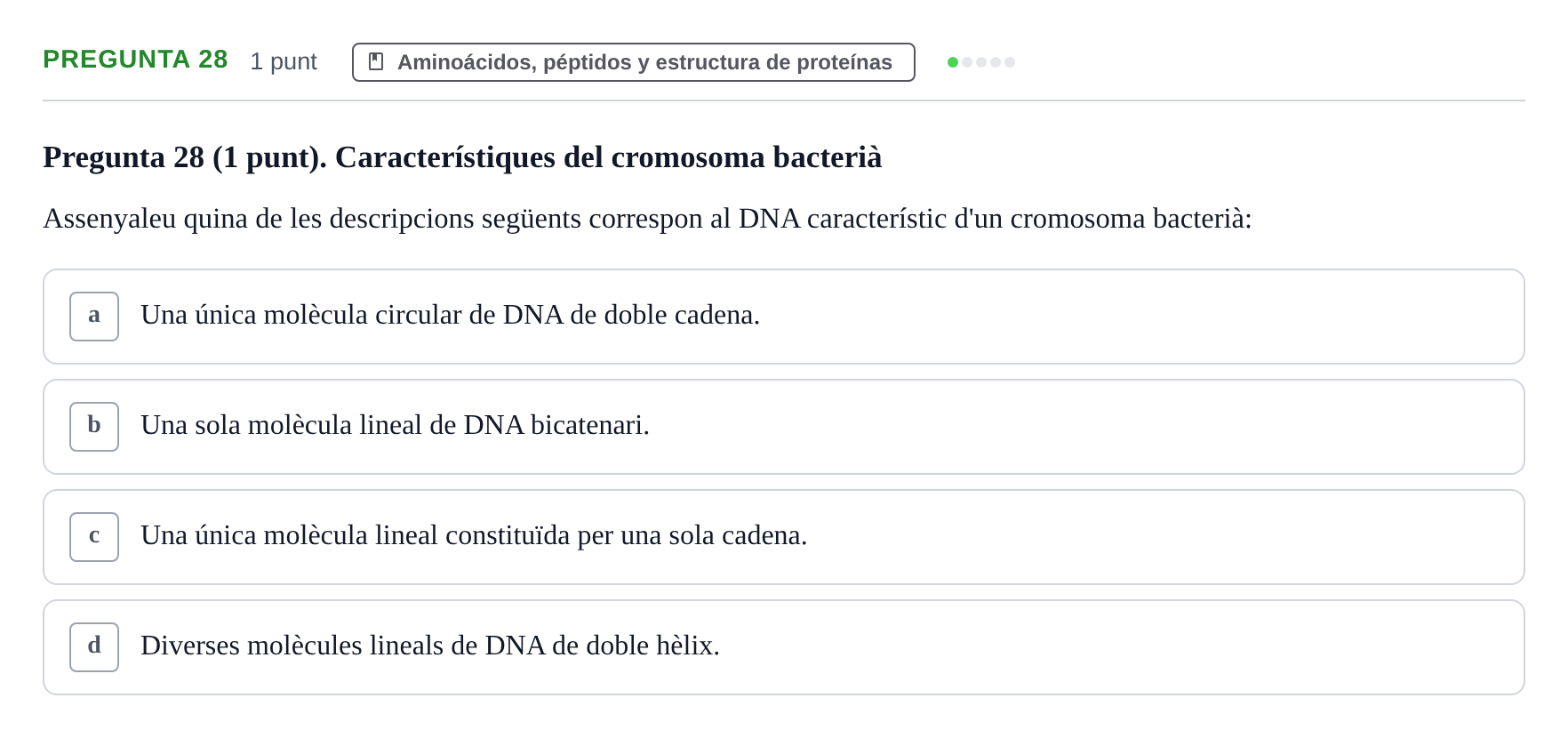 Enunciado: Pregunta 28 · Bioquímica UB Qüestionari d'autoavaluació: Àcids Nucleics