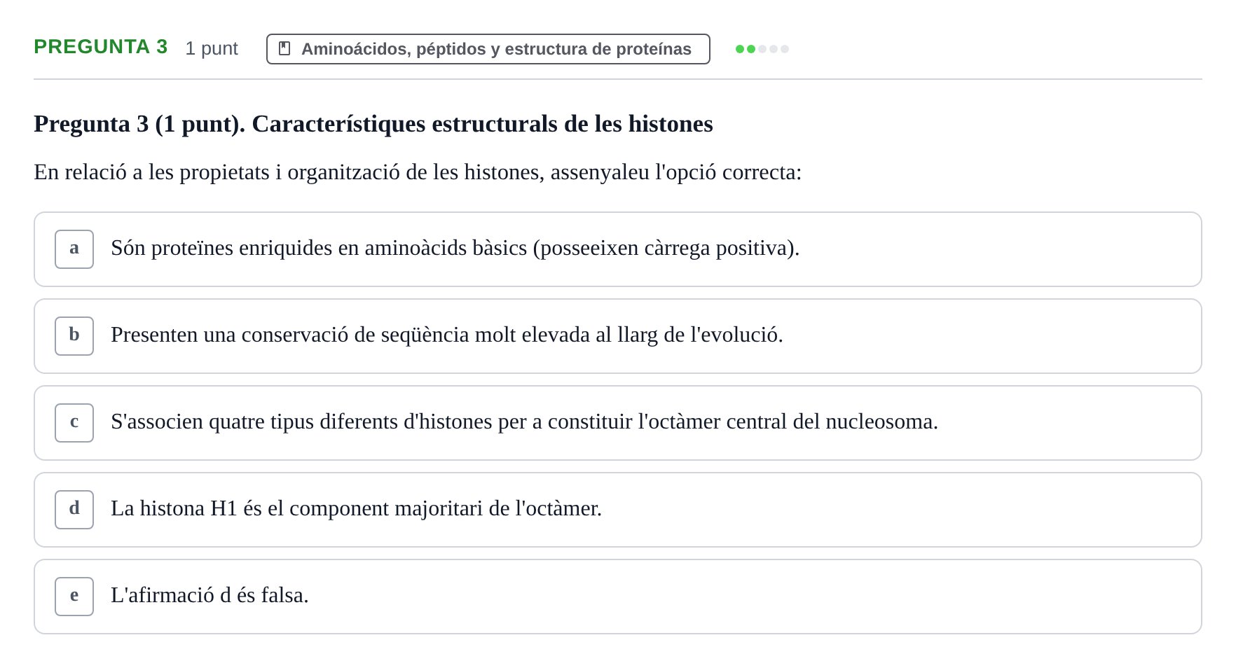 Enunciado: Pregunta 3 · Bioquímica UB Qüestionari d'autoavaluació: Àcids Nucleics