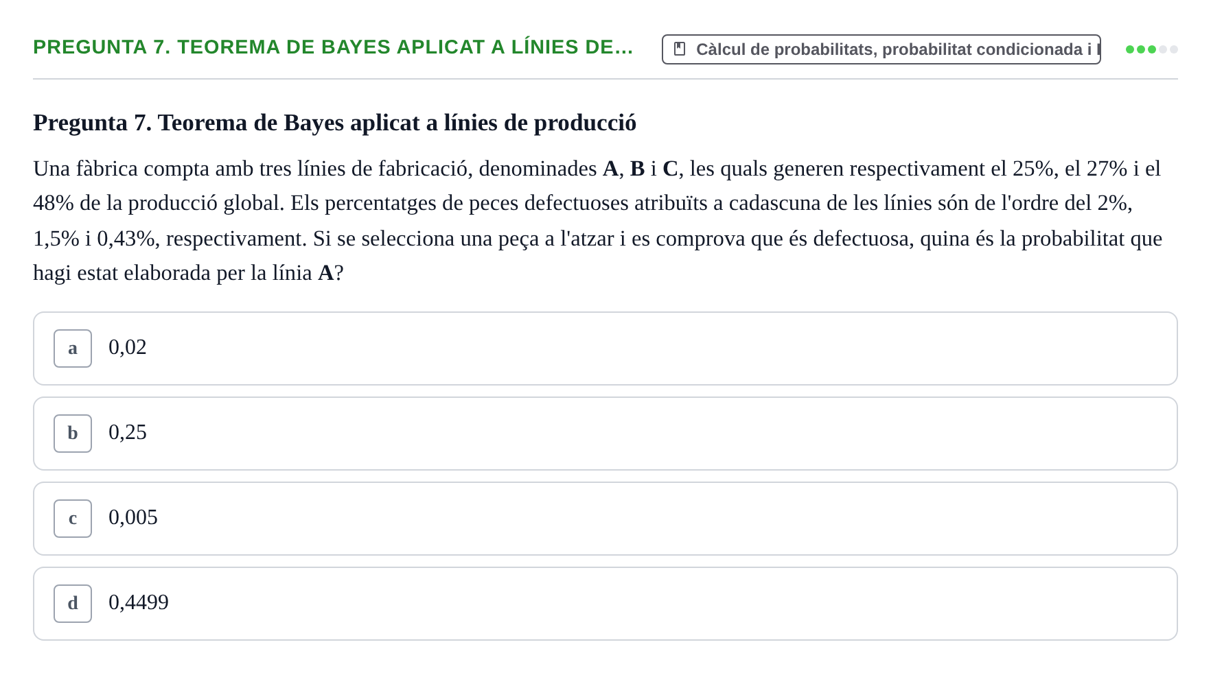 Enunciado: Pregunta 7. Teorema de Bayes aplicat a línies de… · Estadística UB Prova d'Avaluació Continuada 1 (PAC 1). Probabilitat
