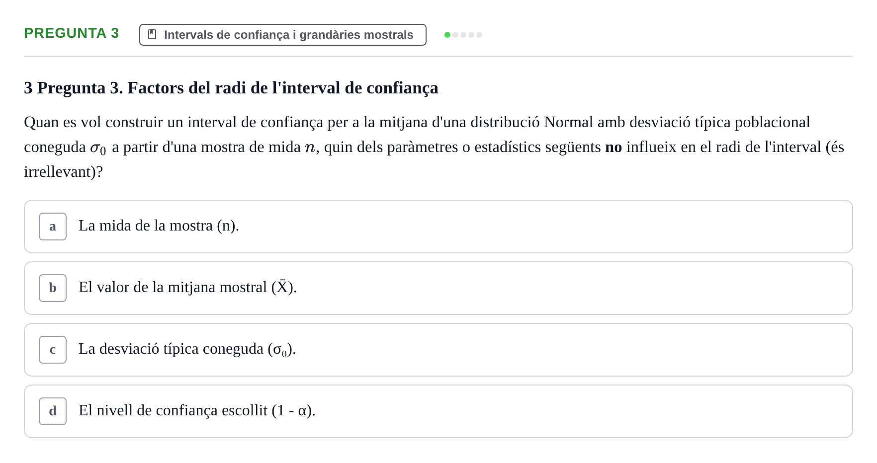 Enunciado: Pregunta 3 · Estadística UB Prova d'avaluació continuada 2. Estadística
