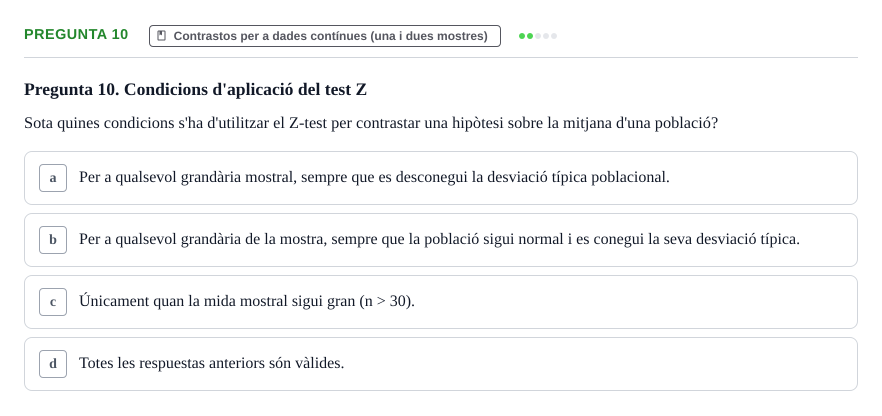 Enunciado: Pregunta 10 · Estadística UB Prova d'avaluació continuada 3: Contrast d'hipòtesis