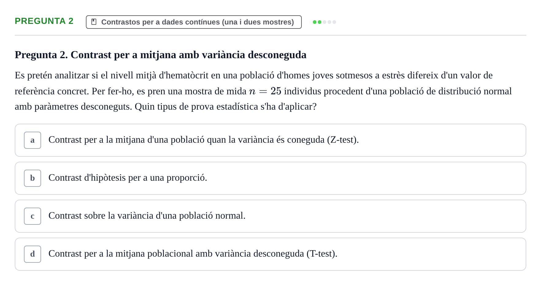 Enunciado: Pregunta 2 · Estadística UB Prova d'avaluació continuada 3: Contrast d'hipòtesis