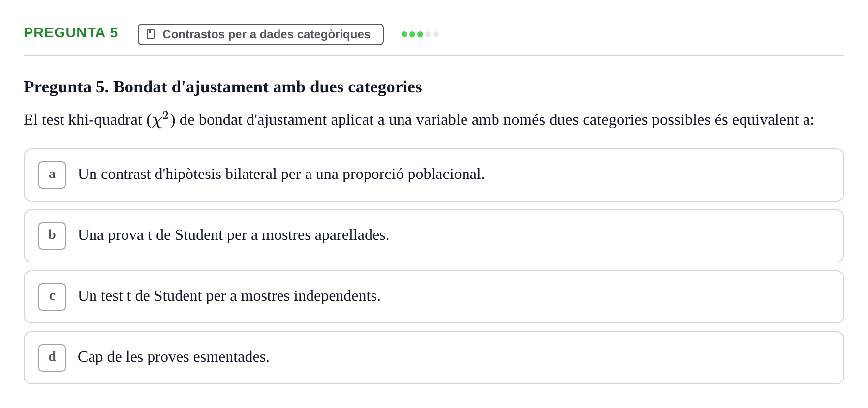 Enunciado: Pregunta 5 · Estadística UB Prova d'avaluació continuada 3: Contrast d'hipòtesis