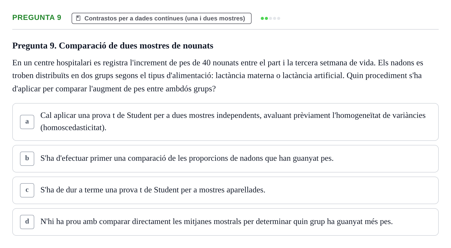 Enunciado: Pregunta 9 · Estadística UB Prova d'avaluació continuada 3: Contrast d'hipòtesis