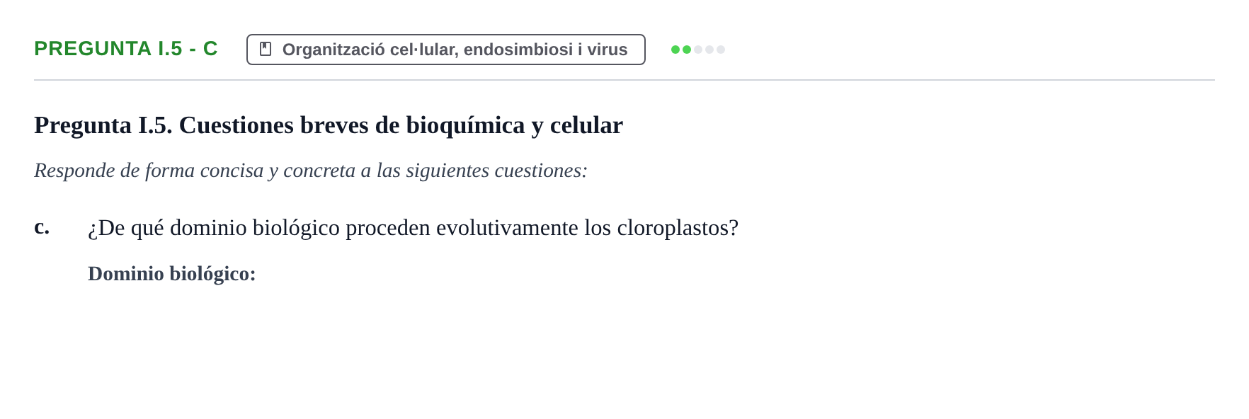 Enunciado: Pregunta I.5 - c · Biología I UB Examen Final de Biología