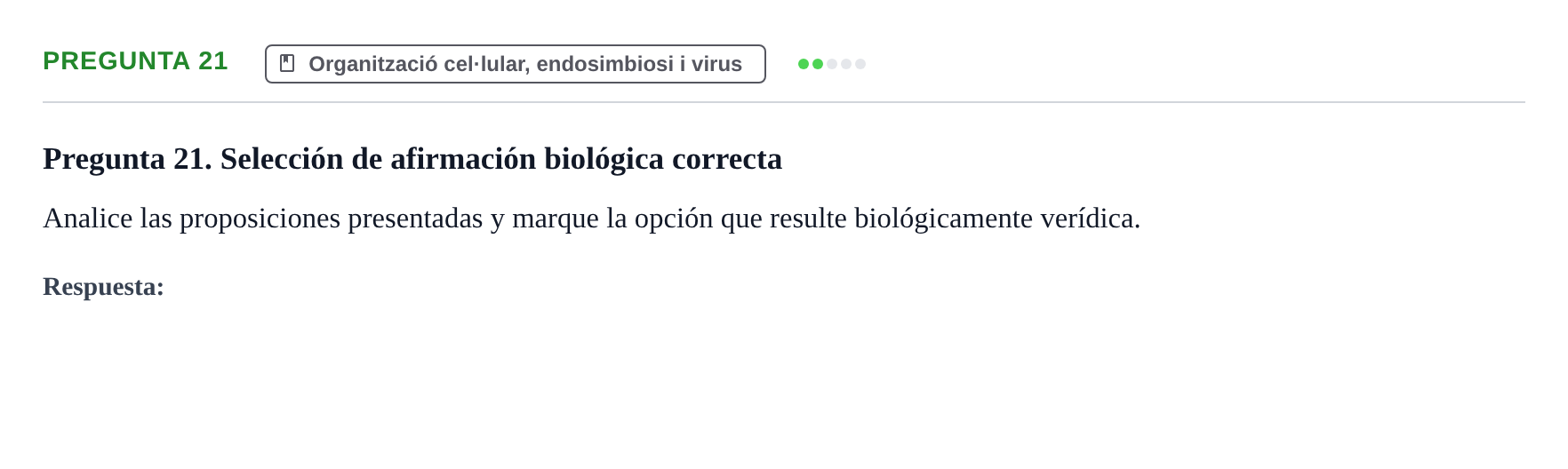 Enunciado: Pregunta 21 · Biología I UB Examen Primer Parcial. Biología