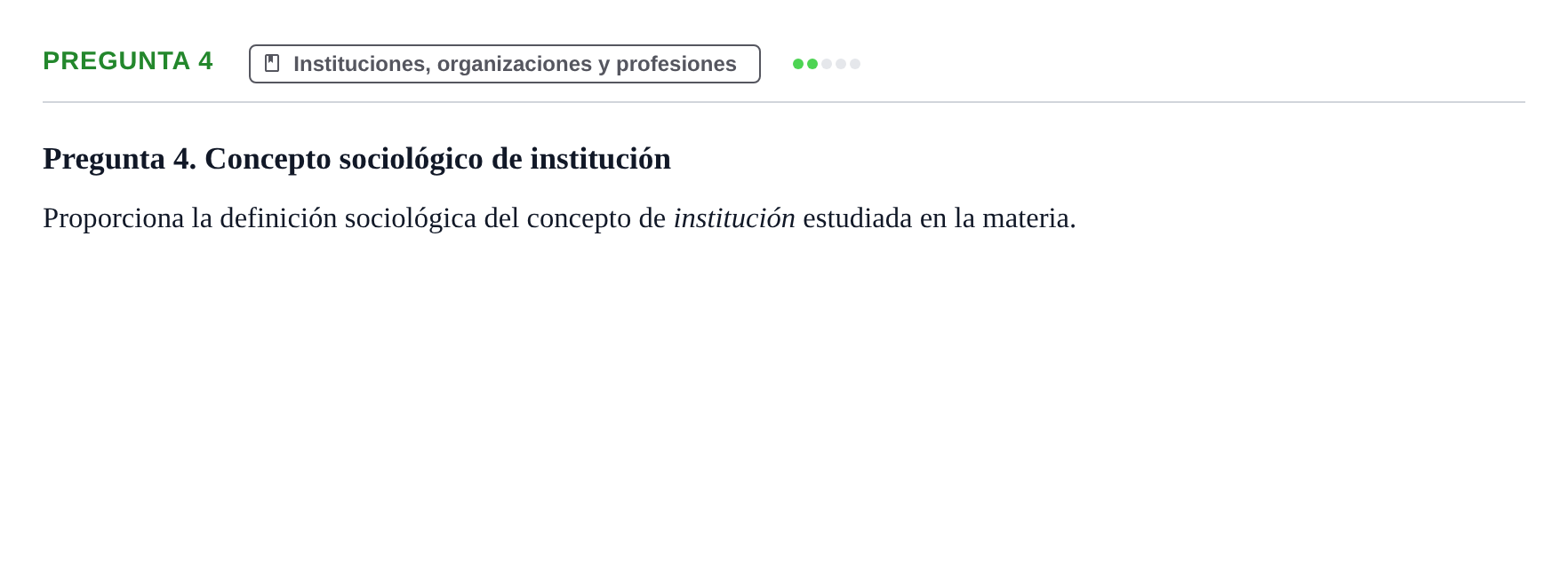 Enunciado: Pregunta 4 · Introducció a la Sociologia UB Examen Segundo Parcial: Sociología