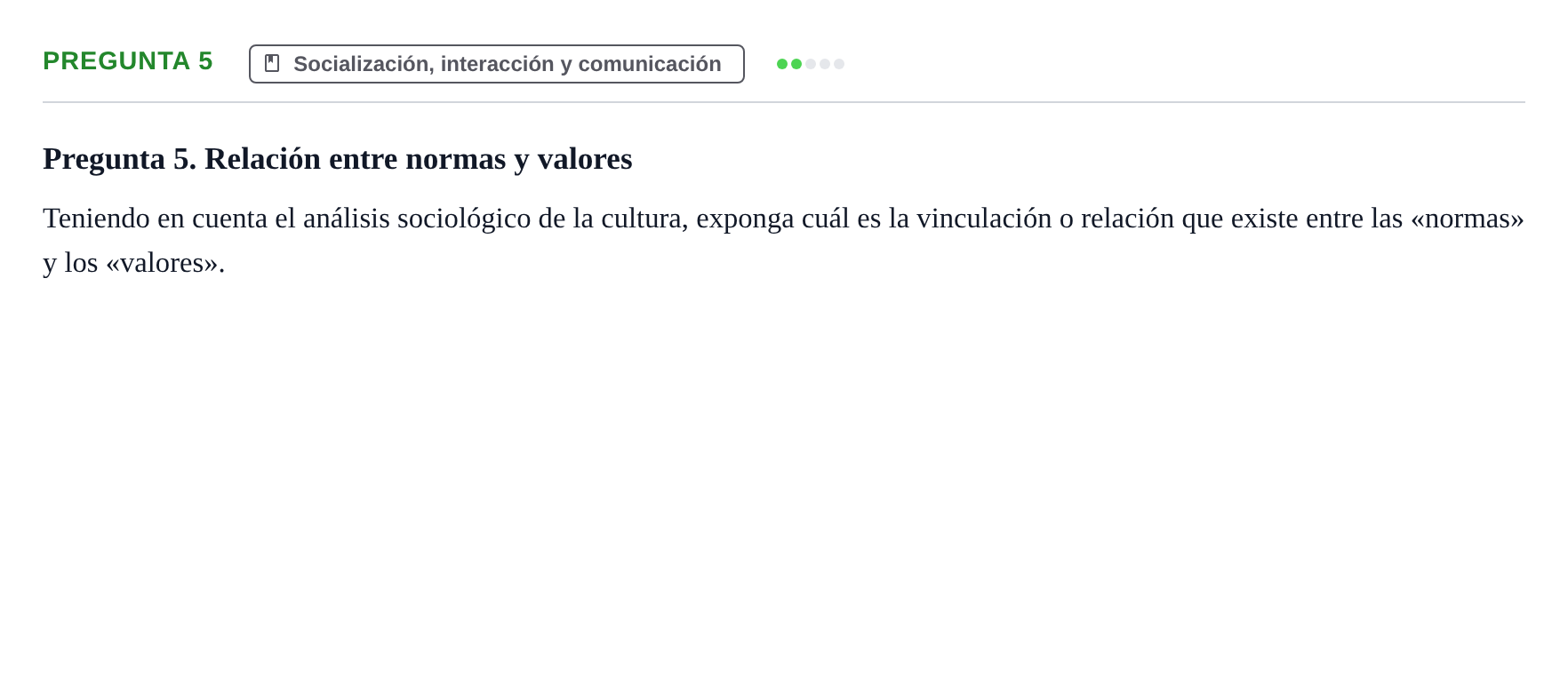 Enunciado: Pregunta 5 · Introducció a la Sociologia UB Prueba de Síntesis y Examen de Evaluación Única