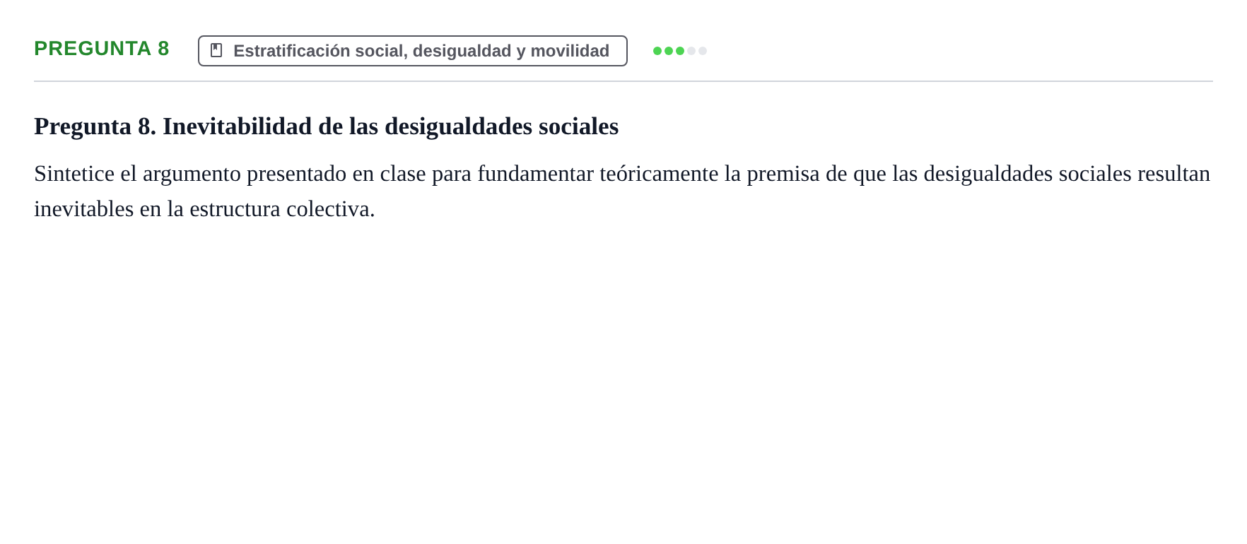 Enunciado: Pregunta 8 · Introducció a la Sociologia UB Prueba de Síntesis y Examen de Evaluación Única