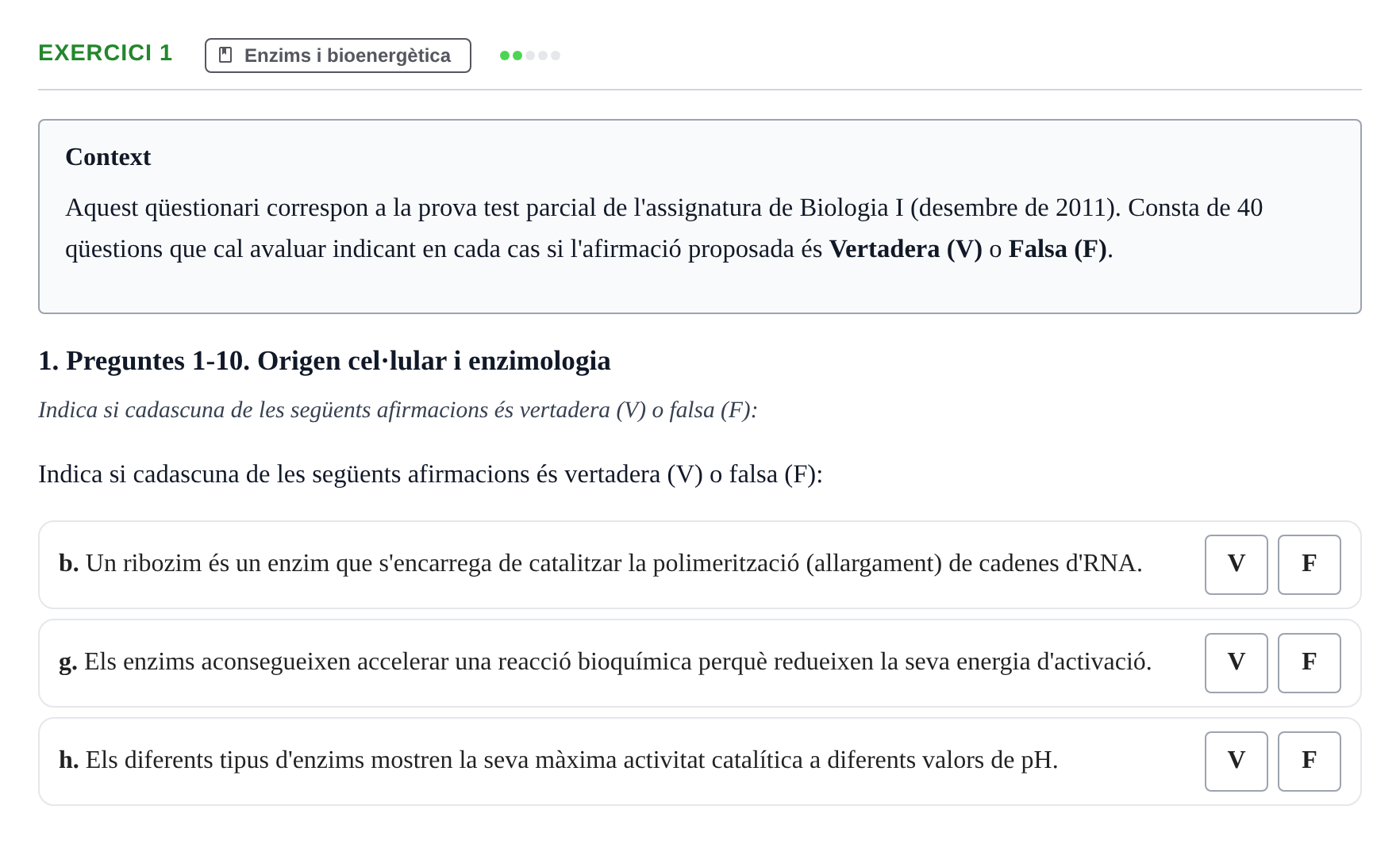 Enunciado: Ejercicio 1 - Enzims i bioenergètica · Biología I UB 2011