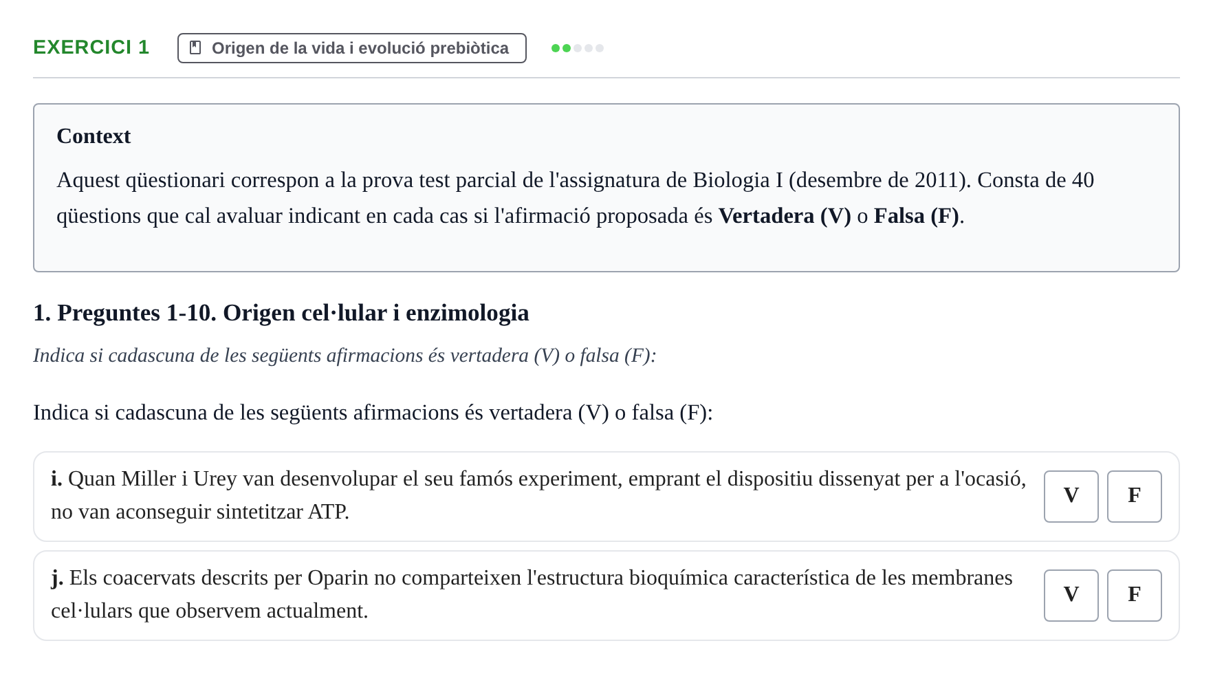Enunciado: Ejercicio 1 - Origen de la vida i evolució prebiòtica · Biología I UB 2011
