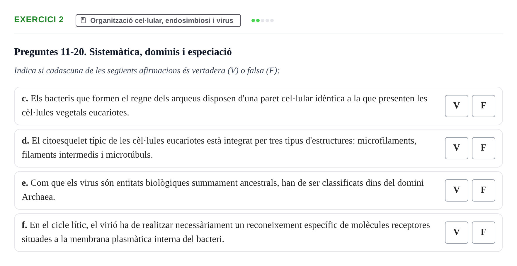 Enunciado: Ejercicio 2 - Organització cel·lular, endosimbiosi i virus · Biología I UB 2011