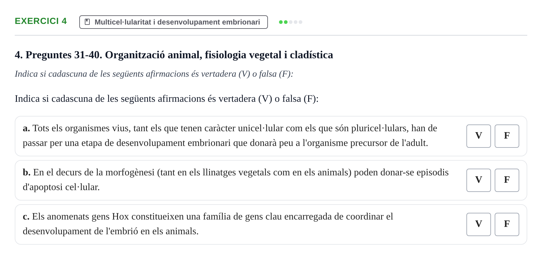 Enunciado: Ejercicio 4 - Multicel·lularitat i desenvolupament embriona… · Biología I UB 2011
