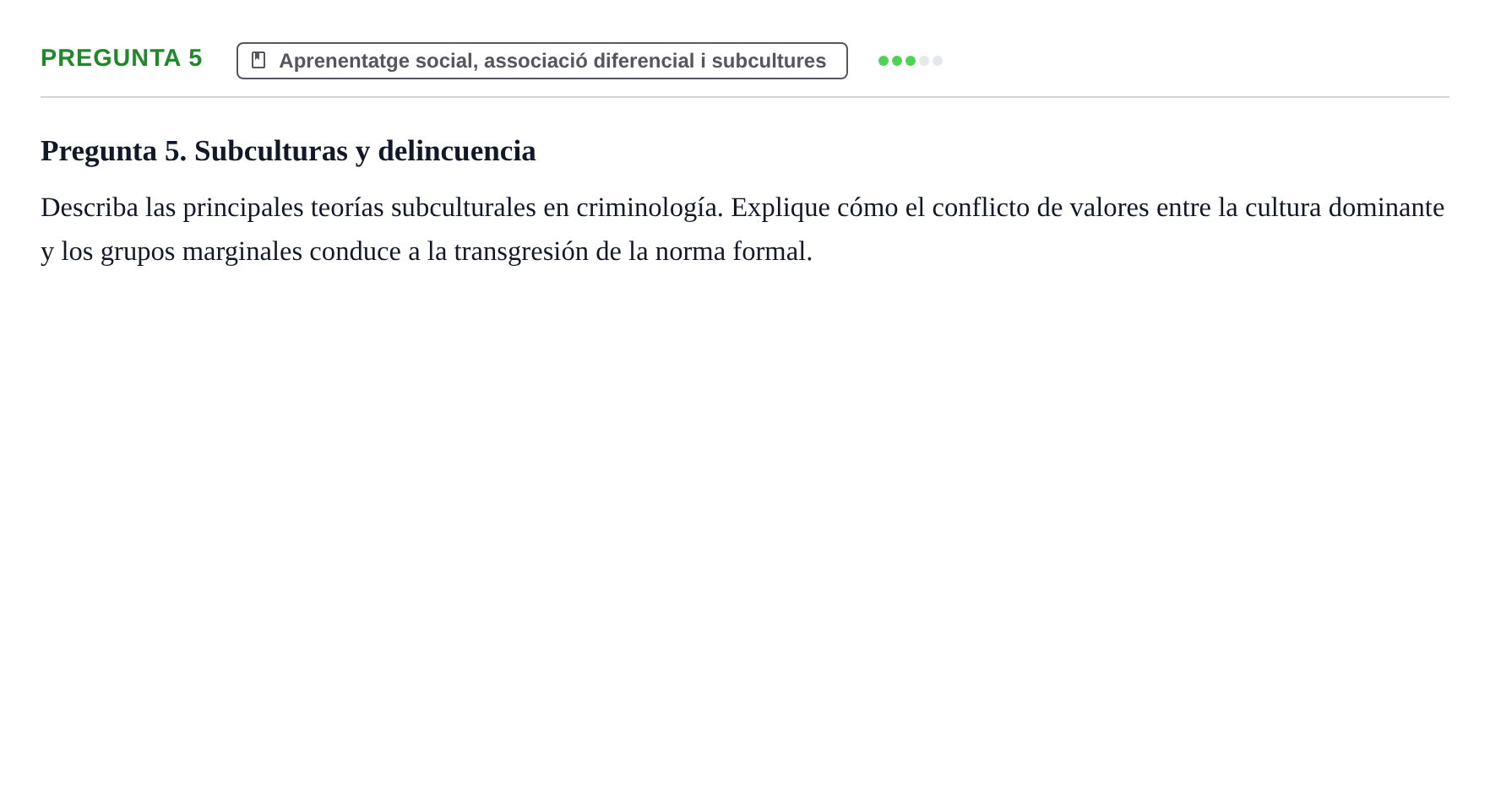 Enunciado: Pregunta 5 · Introducció a la Criminologia UB Examen de Recuperación de Introducción a la Criminología