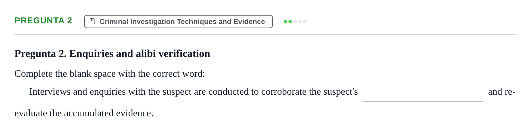 Enunciado: Pregunta 2 · Angles Criminologic UB Mini Test: Criminal Investigation