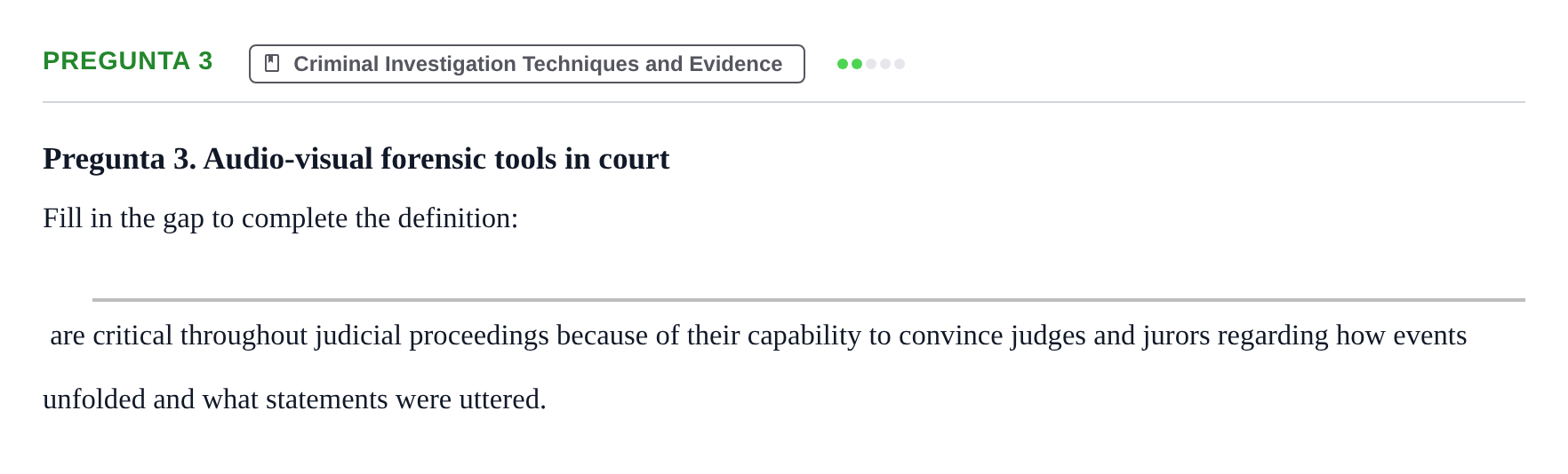 Enunciado: Pregunta 3 · Angles Criminologic UB Mini Test: Criminal Investigation