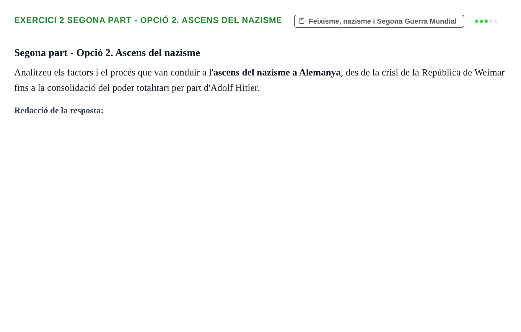 Enunciado: Ejercicio 2 Segona part - Opció 2. Ascens del nazisme · Història Política i Social Contemporània UB Examen Final Oficial d'Història Política i Social Contemporània