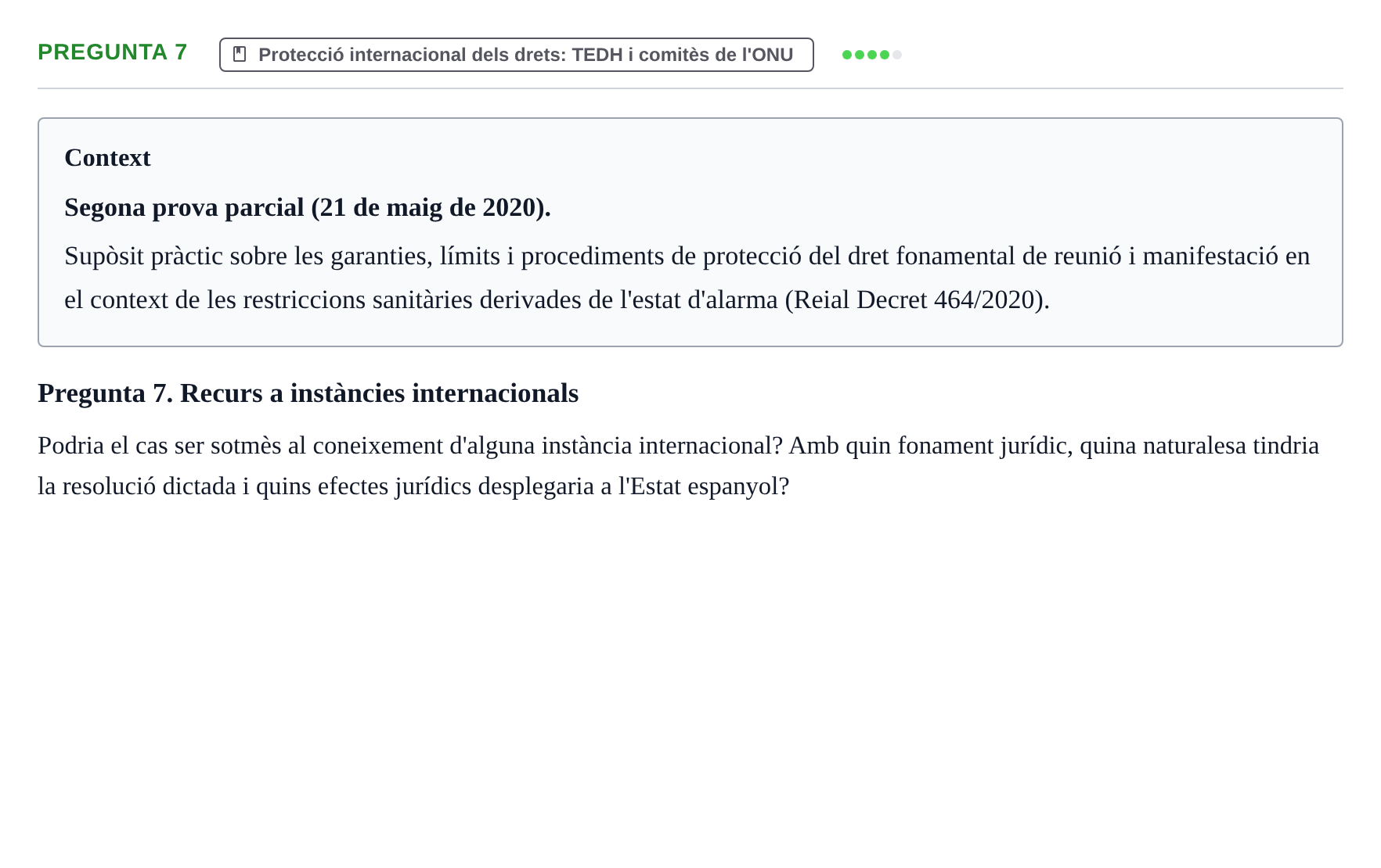 Enunciado: Pregunta 7 · Drets Constitucionals i Drets Fonamentals UB 2020