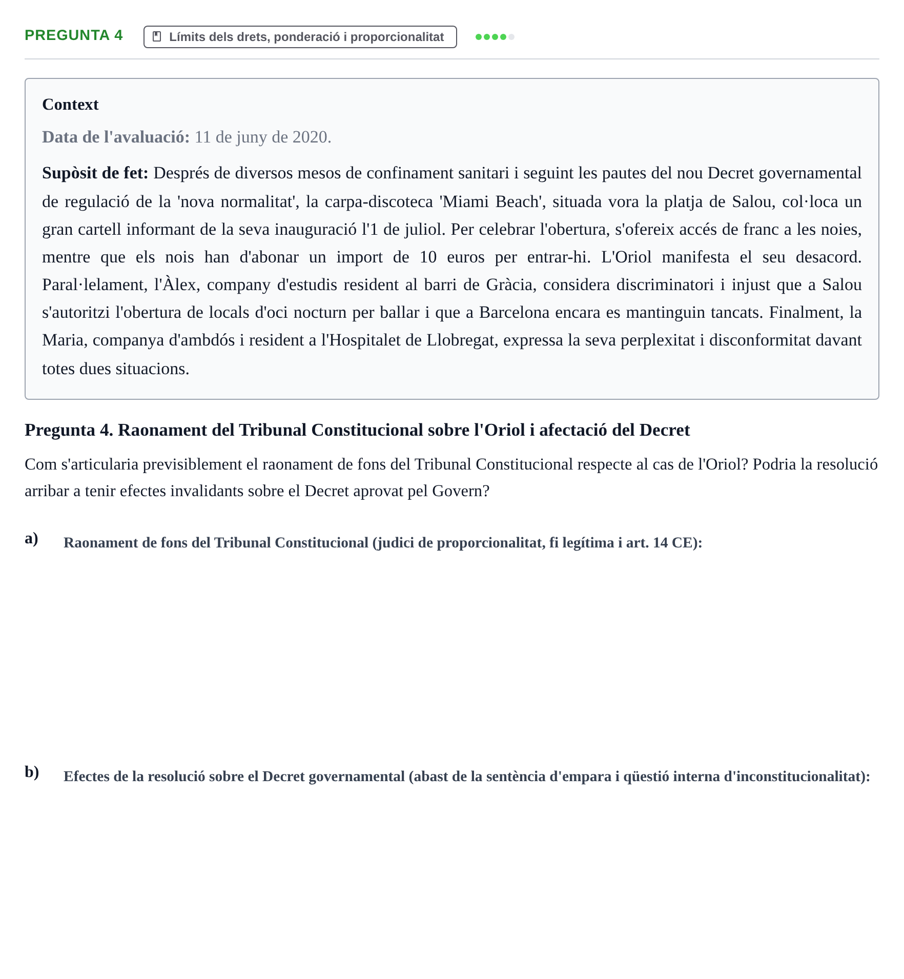 Enunciado: Pregunta 4 · Drets Constitucionals i Drets Fonamentals UB Juny 2020