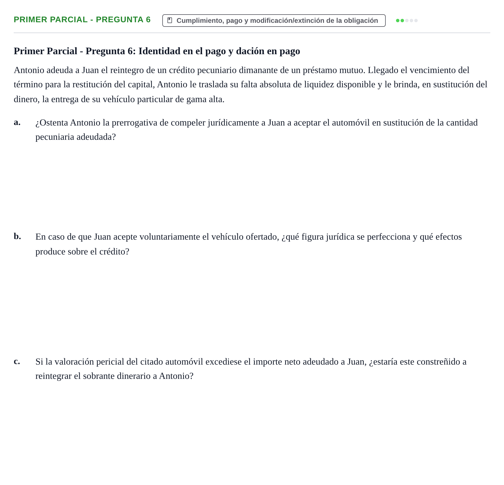 Enunciado: Ejercicio Primer Parcial - Pregunta 6 · Derecho de Obligaciones y Contratos UB Exámenes parciales resueltos de Derecho de Obligaciones y Contratos