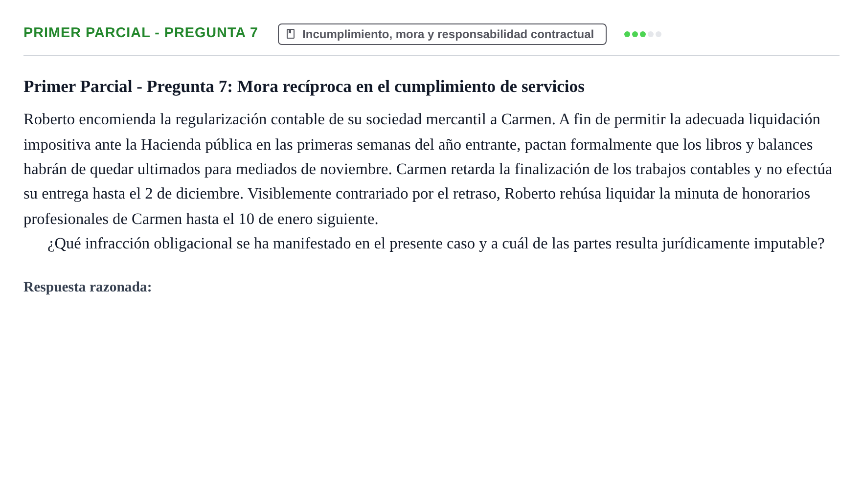 Enunciado: Ejercicio Primer Parcial - Pregunta 7 · Derecho de Obligaciones y Contratos UB Exámenes parciales resueltos de Derecho de Obligaciones y Contratos