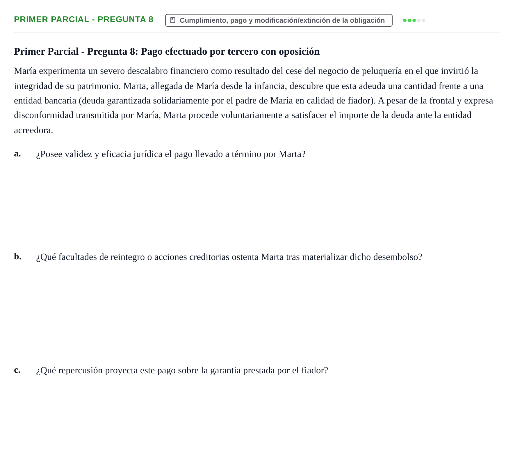 Enunciado: Ejercicio Primer Parcial - Pregunta 8 · Derecho de Obligaciones y Contratos UB Exámenes parciales resueltos de Derecho de Obligaciones y Contratos