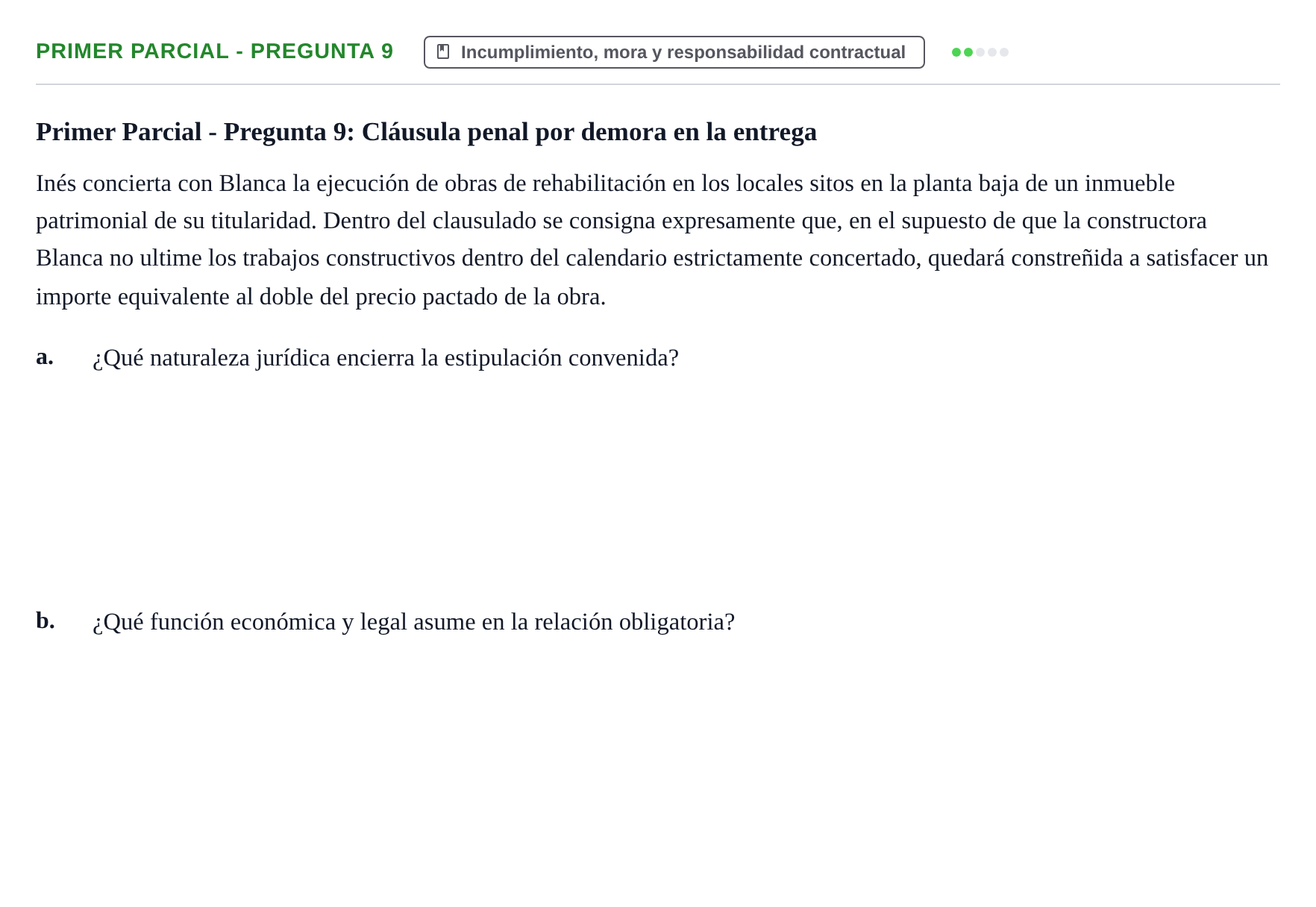 Enunciado: Ejercicio Primer Parcial - Pregunta 9 · Derecho de Obligaciones y Contratos UB Exámenes parciales resueltos de Derecho de Obligaciones y Contratos