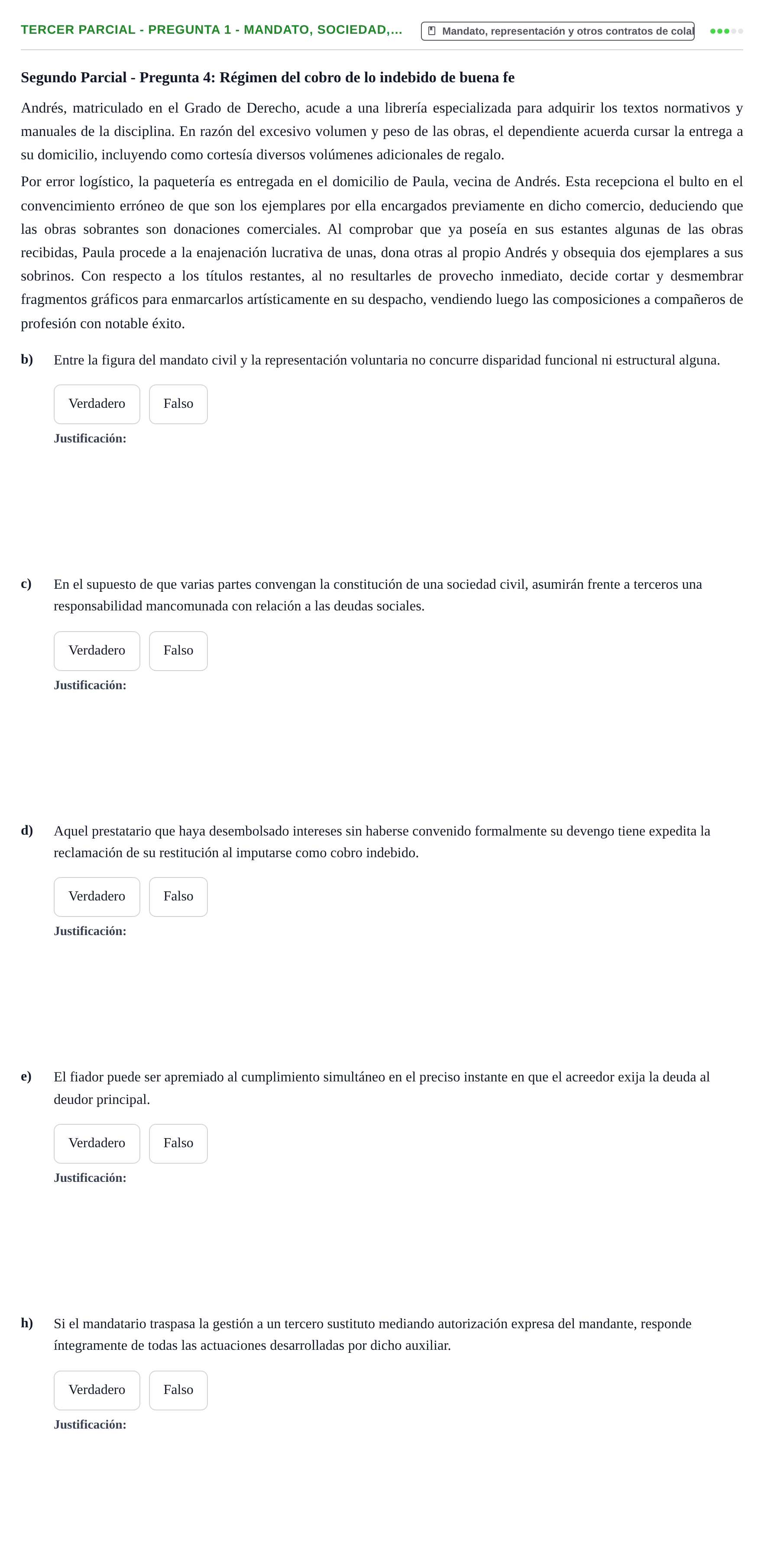 Enunciado: Ejercicio Tercer Parcial - Pregunta 1 - Mandato, sociedad,… · Derecho de Obligaciones y Contratos UB Exámenes parciales resueltos de Derecho de Obligaciones y Contratos