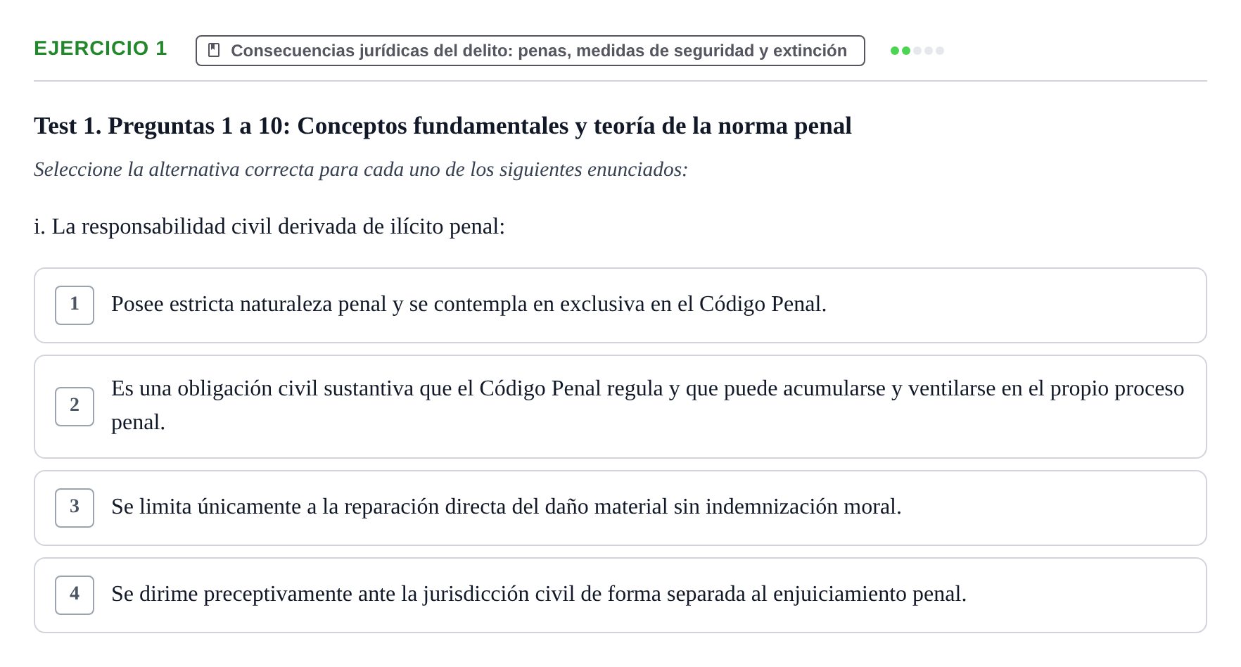 Enunciado: Ejercicio 1 - Consecuencias jurídicas del delito · Fonaments de Dret Penal i Teoria del Delicte UB Exámenes de test: Introducción al Derecho Penal y Teoría del Delito